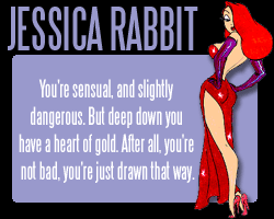 You're Jessica Rabbit!